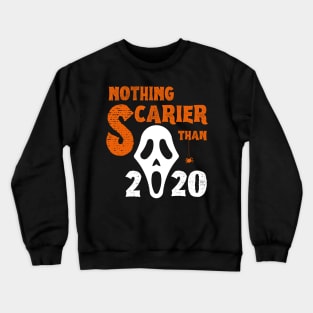 Nothing Scarier Than 2020 Screamer Ghost Mask Crewneck Sweatshirt